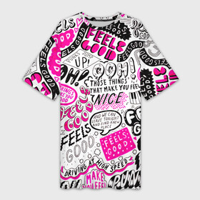 Платье-футболка 3D с принтом THOSE THINGS THAT MAKE YOU FEEL в Тюмени,  |  | happy | inspiring | motivational | pink | quotes | words | вдохновляющие | мотивационные | розовые | слова | счастливые | цитаты