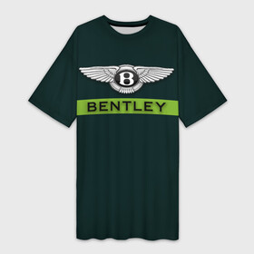 Платье-футболка 3D с принтом Bentley green в Тюмени,  |  | bentley | bentley motors | автомобили | бентли | дорогие автомобили