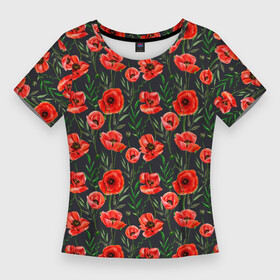 Женская футболка 3D Slim с принтом Красные маки на черном фоне в Тюмени,  |  | greensoul | poppies | poppy | red flowers | red poppies | красные маки | красные цветы | красный мак | мак | маки | растительный | цветочный | цветы
