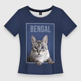 Женская футболка 3D Slim с принтом Снежный бенгал в Тюмени,  |  | bengal cat | бенгал | бенгальская кошка | бенгальский кот | бенгальский котенок | порода бенгал | снежный бенгал