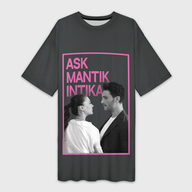 Платье-футболка 3D с принтом Ask Mantik Intikam в Тюмени,  |  | любовь | любовь месть разум | озан | пара | персонажи | турецкий сериал | эсра